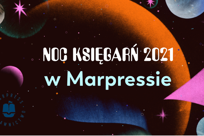 Wydarzenie: Marpressowa Noc Księgarń, Kiedy? 2021-10-22 00:00, Gdzie? Targ Rybny 10b